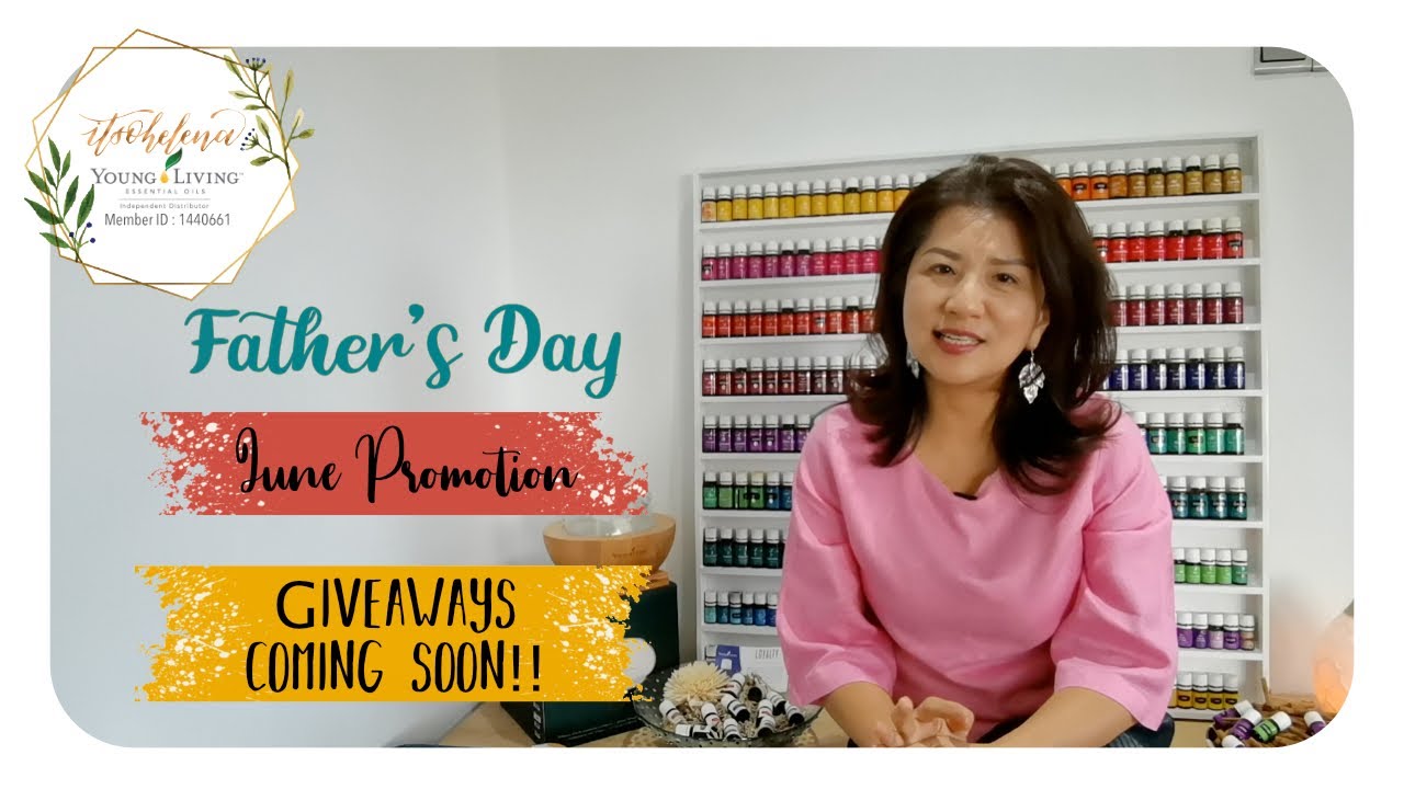 Young Living Malaysia June Promotion | Fathers Day ...