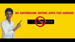 TOP 4 EDITING BEST APPS WITHOUT WATERMARK FOR ANDROID