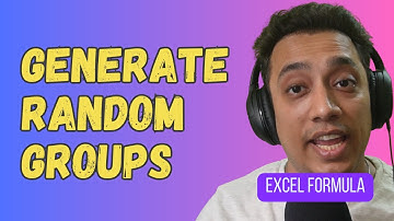 Generate Random Groups in Excel
