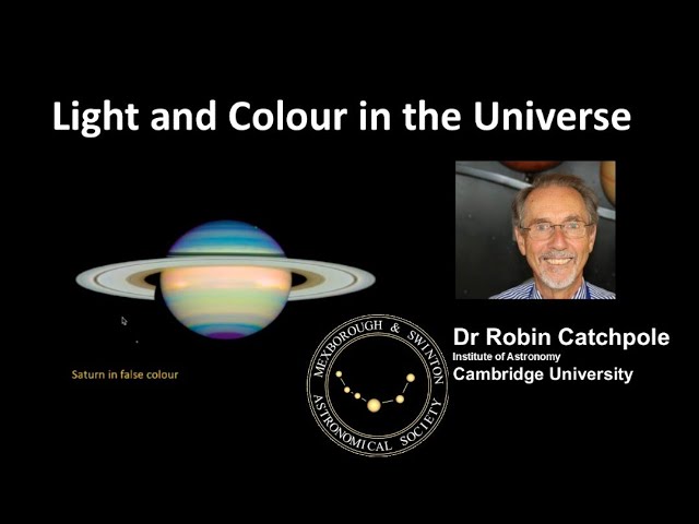 MSAS Webinar#249 - 'Light and Colour' with speaker Dr. Robin Catchpole
