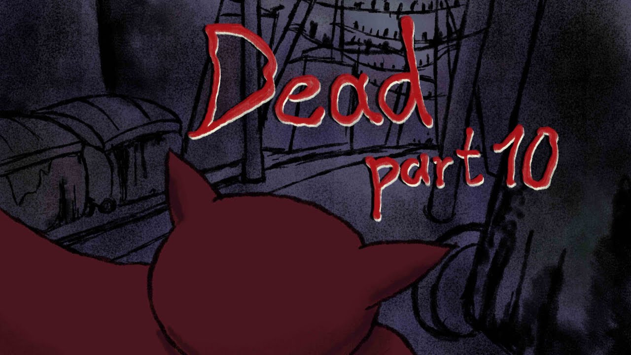 dead | part 10