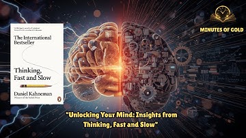 "Mastering Your Mind: The Secrets of Decision-Making from Thinking, Fast and Slow"