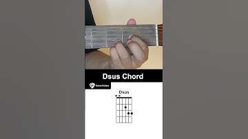 How To Play The Dsus Chord On Guitar - Guvna Guitars
