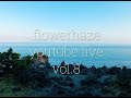 flowerhaze youtube live vol.8(2021.10.19)