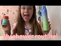 My Shower Routine My After Shower Routine My Shower Routine My After Shower Routine
