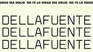 Video thumbnail of "DELLAFUENTE - No te lo niego, ma dolío (Visualizer)"