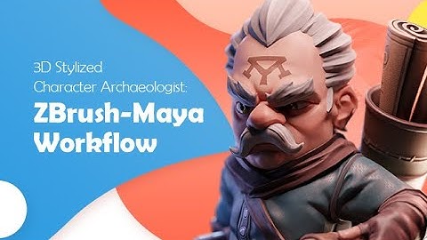 New Tutorial! 3D Stylized Character Archaeologist: ZBrush-Maya Workflow