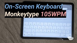 ［Monkeytype］On-Screen Keyboard  100WPM+（iPad OS）