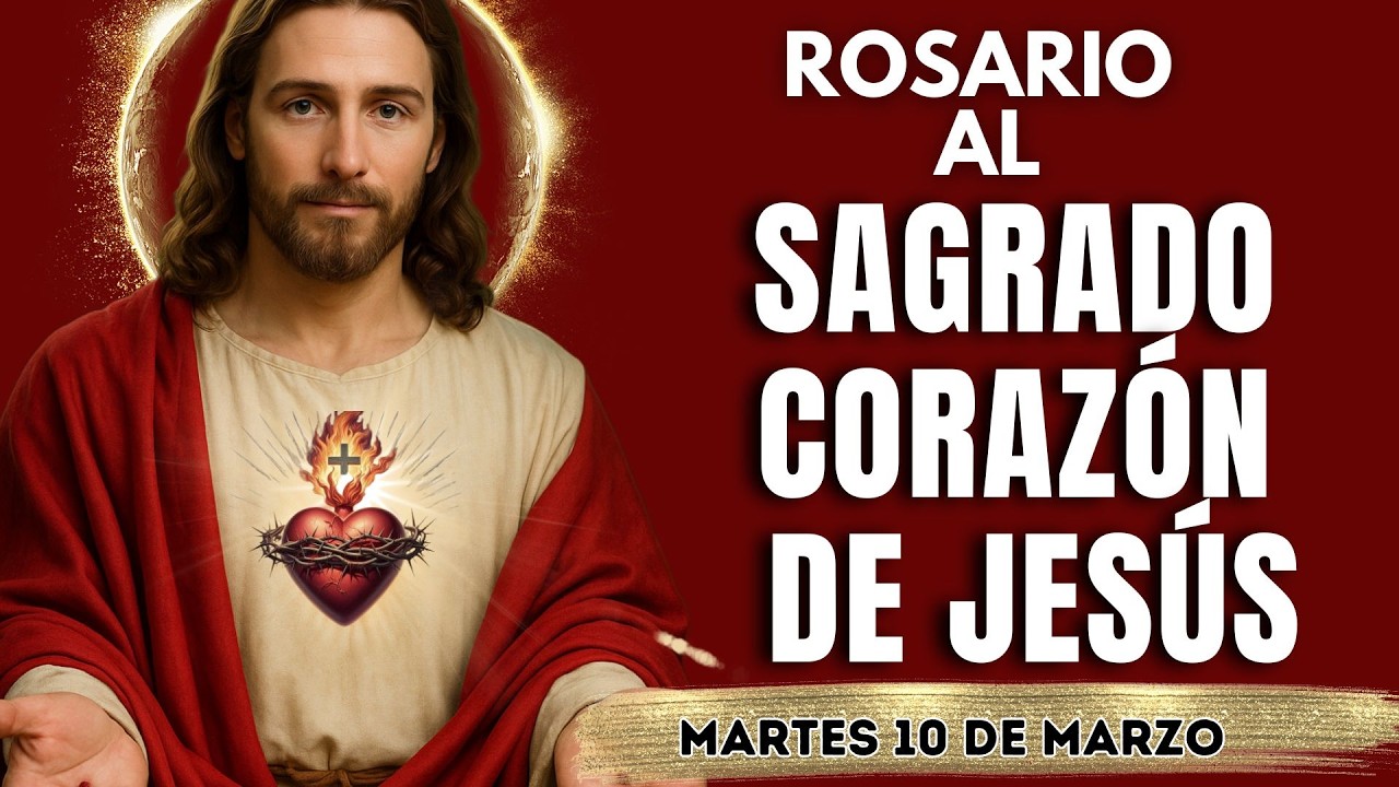 MILAGROSO ROSARIO AL❤️SAGRADO CORAZÓN DE JESÚS❤️. Martes, 10 de Marzo. 𝑯𝒊𝒔𝒕𝒐𝒓𝒊𝒂𝒔 𝒅𝒆 𝑭𝒆.o