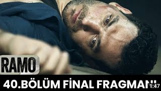 Ramo 40. Bölüm Fragmanı Final