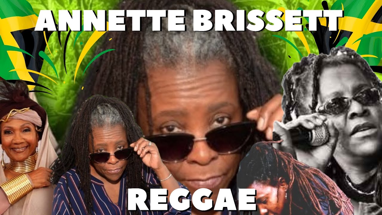 Annette Brissett | From Jamaican Roots to Reggae Star