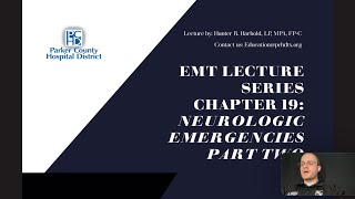 EMT Lecture Series: Neurologic Emergencies Part 2/2