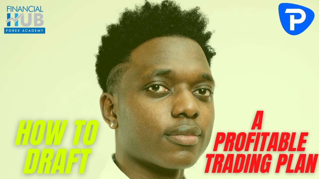 How To Create a Forex Trading Plan - YouTube