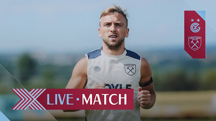 LIVE: Grasshoppers Zürich vs West Ham United | Pre-Season Friendly