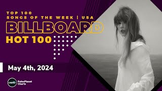 Billboard Hot 100 Top Singles This Week (May 4th, 2024)