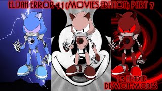 Elijah Error 41 (Movies Edition) Part 7