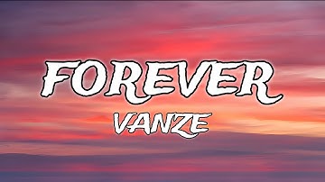 Vanze - Forever ( lyrics ) feat. Brenton Matteus