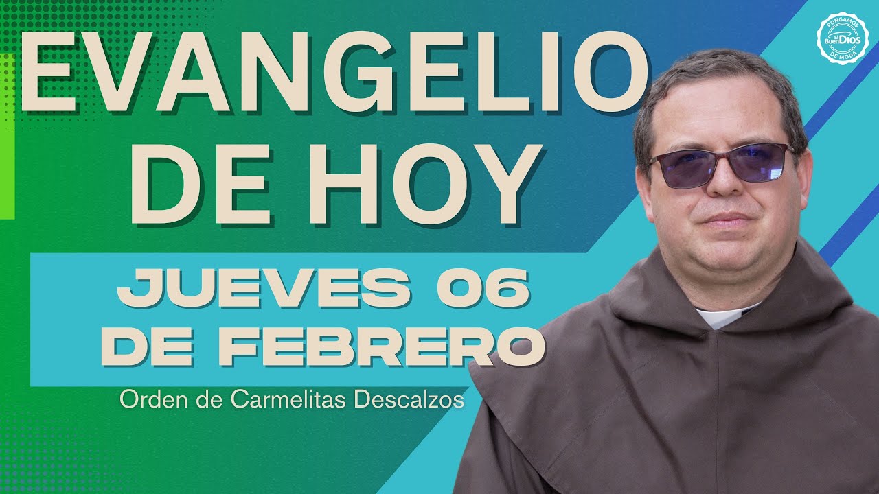 Evangelio de hoy Jueves 6 Febrero 2025 🌟 El Buen Dios #EvangelioDeHoy # ...