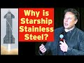 Elon Explains SpaceX Stainless Steel Starship