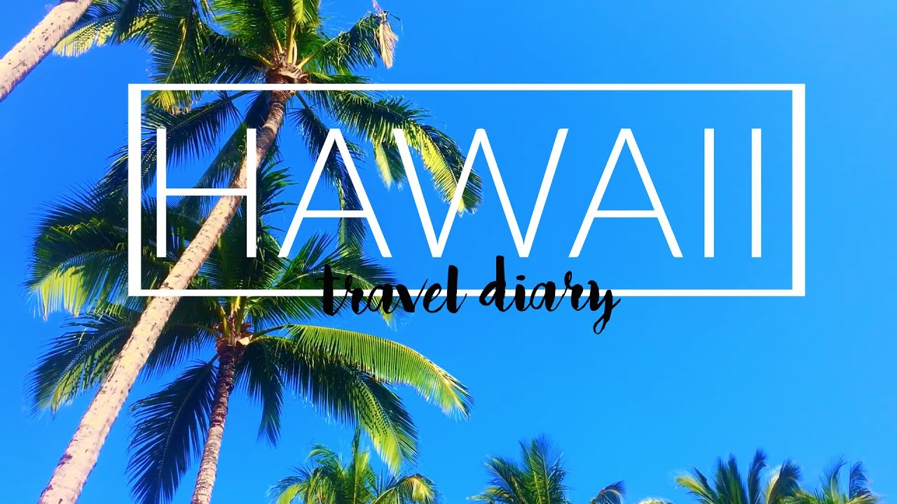 HAWAII TRAVEL DIARY | Isha&Hina