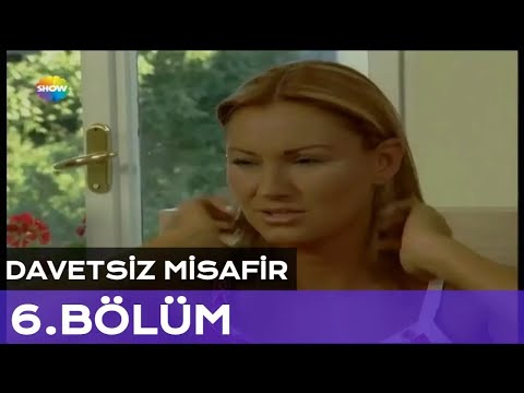 Davetsiz Misafir 6. Bölüm