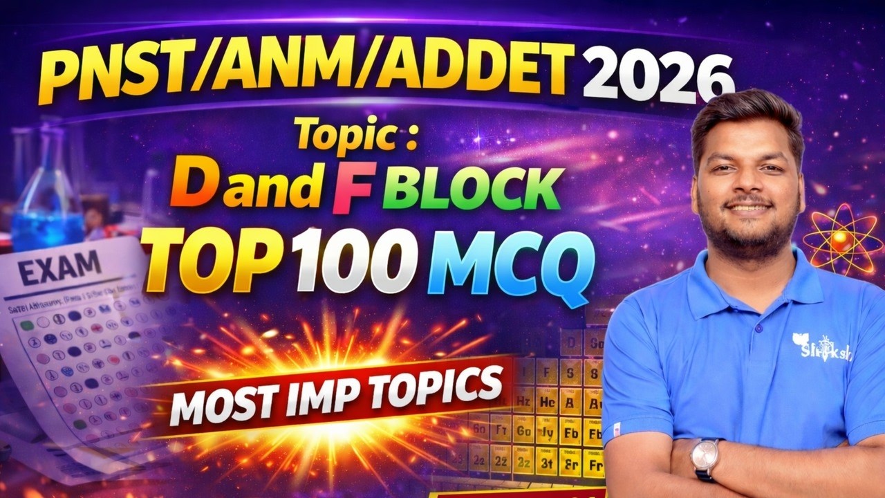 PNST 2026 Chemistry | D & F Block Top 100 MCQ | ANM / GNM / ADDET Preparation | Lecture 01