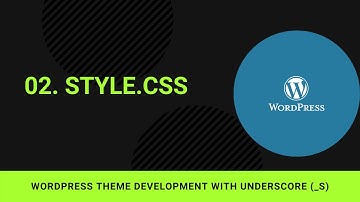 02. What is Style.css file | WordPress Theme Development with underscores(_s) | Nepali Audio
