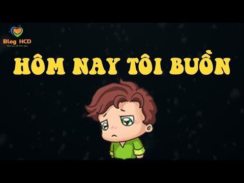 Hôm nay tôi buồn nhiều lắm! Nghe nhạc thôi đã khóc luôn rồi! | Blog HCĐ ✔ | Foci