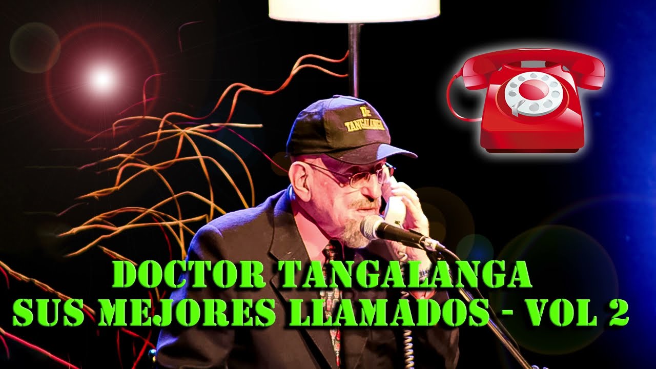 🚨 TANGALANGA - SUS MEJORES LLAMADOS {Vol. 2} (IMPERDIBLE!)