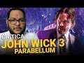 JOHN WICK 3: Redefinindo o gênero (Parabellum, 2019) | Crítica
