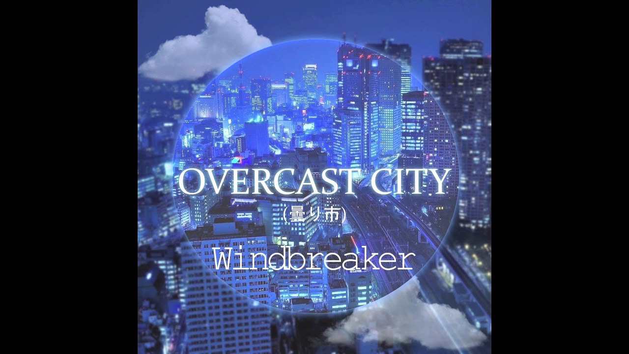 Windbreaker : Overcast City