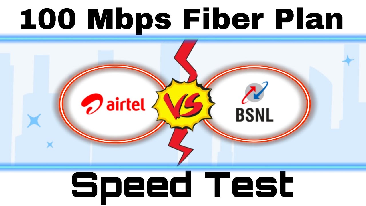 Airtel Fiber vs BSNL Fiber | 100Mbps Plan | Speed Test🔥🔥