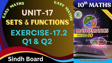 Exercise-17.2 Q1 & Q2 Chapter-17(Sets and  Functions) class-10 Sindh board by Ms Hina.