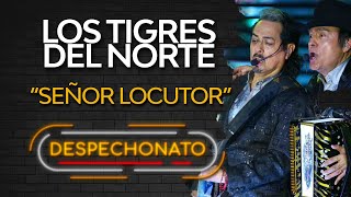 Los Tigres Del Norte - Señor Locutor (Letra) | Musica Norteña