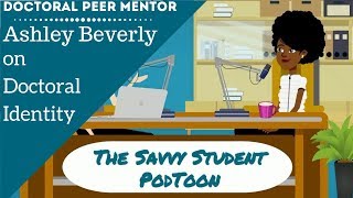 Ashley Beverly on Doctoral Identity