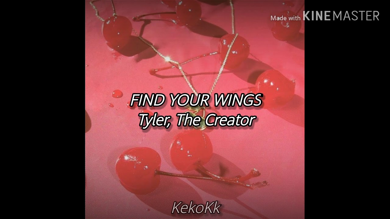FIND YOUR WINGS TYLER THE CREATOR [Lyrics] YouTube