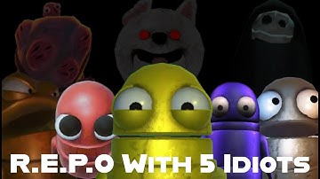 Playing R.E.P.O (With 5 Idiots)