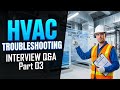 HVAC Interview Questions &amp; Answers Part 03 | Troubleshooting | Expert Level