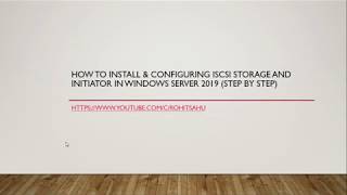 how to configure iscsi storage & initiator on server 2019 (step by step)