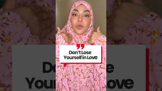 The Biggest Mistake We Make in Love Don’t Lose Yourself in Love #LoveWisdom #RelationshipAdvice