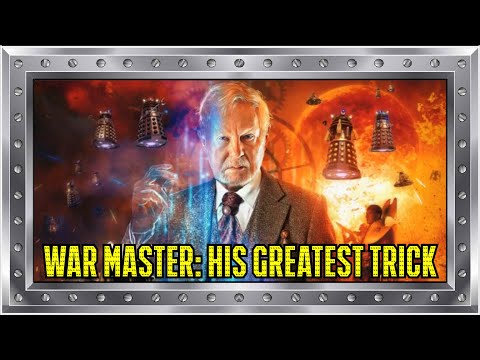 The War Master: His Greatest Trick - Big Finish REVIEW