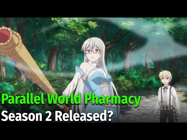 Isekai Yakkyoku 2 temporada? (Parallel World Pharmacy Season 2) 