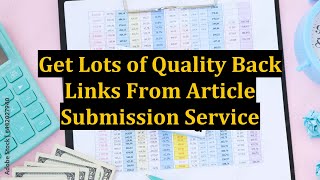 Get Lots of Quality Back Links From Article Submission Service