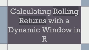 Calculating Rolling Returns with a Dynamic Window in R