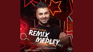 Medley Remix, Vol. 1 : Del Be Del / Divooneye Doos Dashtani / Ay Dele Khodam / Sakhtgir / Ay...