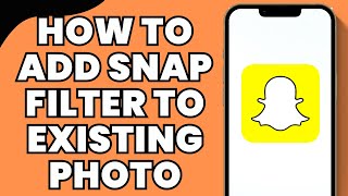 How to add snap Filter to Existing photo screenshot 4