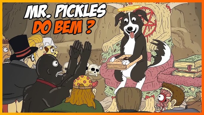 Assistimos Mr Pickles, o cachorro do CAPETA 