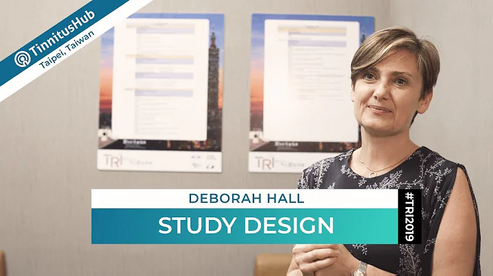 Deborah Hall on Study Design for Tinnitus  #TRI2019