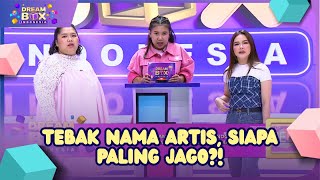 Tebak Nama Artis, Siapa Paling Jago! - DREAMBOX (23/09/26) P2 screenshot 4