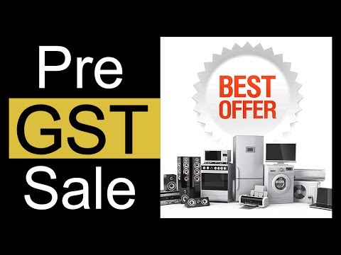 Pre Gst Sale | Offline & Online | Great Offers | Discount before GST